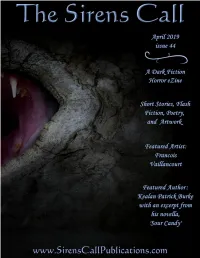 The Sirens Call Ezine, Following Where the Lost Ones Dwell (Issue #11), the Shadowman (Issue #22) and Playground (Issue # 39)
