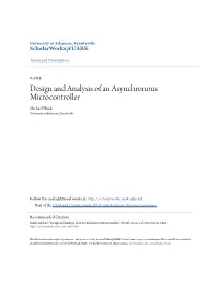 Design and Analysis of an Asynchronous Microcontroller Michael Hinds University of Arkansas, Fayetteville