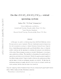On the BMAP 1, BMAP 2/PH/G, C Retrial Queueing System