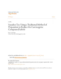 Sassafras Tea: Using a Traditional Method of Preparation to Reduce the Carcinogenic Compound Safrole Kate Cummings Clemson University, Kecummi@G.Clemson.Edu