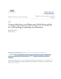 Testing Matching and Mirroring with Homophily in Onboarding Leadership Socialization Manuel Almendarez Walden University