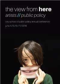 The View from Here Artists // Public Policy Ceu School of Public Policy Annual Conference June 4 / 5 / 6 / 7 / 2016 Another Day Lost: 1906 and Counting