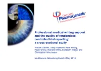 Professional Medical Writing Support and the Quality of Randomised Controlled Trial Reporting: a Cross-Sectional Study
