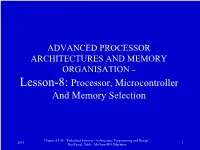 Lesson-8: Processor, Microcontroller and Memory Selection