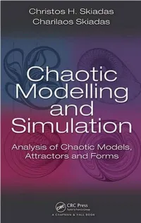Chaotic Modelling and Simulation: Analysis of Chaotic Models, Attractors and Forms / Christos H