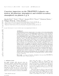 Cometary Impactors on the TRAPPIST-1 Planets Can Destroy All Planetary Atmospheres and Rebuild Secondary Atmospheres on Planets F, G, H