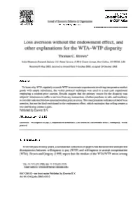 Loss Aversion Without the Endowment Effect, and Other Explanations for the WTA-WTP Disparity Thomas C