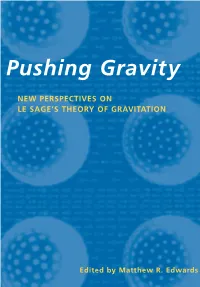 Pushing Gravitypushing