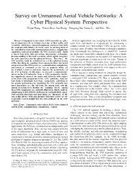Survey on Unmanned Aerial Vehicle Networks: a Cyber Physical System Perspective Haijun Wang, Haitao Zhao, Jiao Zhang, Dongtang Ma, Jiaxun Li, and Jibo Wei