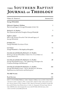 Stephen J. Wellum 3 the Life and Legacy of George Whitefield (1714-1770)
