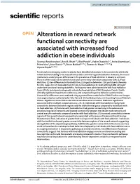 Alterations in Reward Network Functional Connectivity Are Associated with Increased Food Addiction in Obese Individuals Soumya Ravichandran1, Ravi R