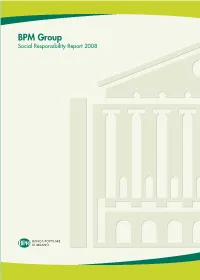 Bpm Group Social Responsibility Report 2008 B PM Group