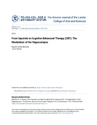 From Squirrels to Cognitive Behavioral Therapy (CBT): the Modulation of the Hippocampus