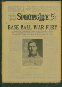 Organized Ball Magnates and Managers Still Hard at Work Getting Their Valued Players Under Contract, While the Independent Feder