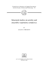 Structural Studies on Aerobic and Anaerobic Respiratory Complexes
