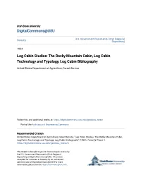 Log Cabin Studies: the Rocky Mountain Cabin, Log Cabin Technology and Typology, Log Cabin Bibliography