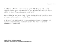 A Letter Is Defined As a Character Or Symbol That Represents Sound Used in Speech