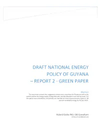 Draft National Energy Policy of Guyana – Report 2 - Green Paper