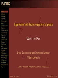 Eigenvalues and Distance-Regularity of Graphs Edwin Van