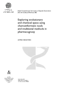 Exploring Evolutionary and Chemical Space Using Chemoinformatic Tools and Traditional Methods in Pharmacognosy