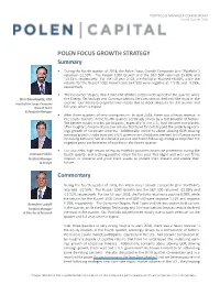 POLEN FOCUS GROWTH STRATEGY Summary • During the Fourth Quarter of 2018, the Polen Focus Growth Composite (The “Portfolio”) Returned -12.59%