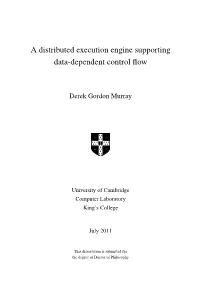 A Distributed Execution Engine Supporting Data-Dependent Control ﬂow