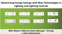 Maximizing Energy Savings with New Technologies in Lighting and Lighting Controls