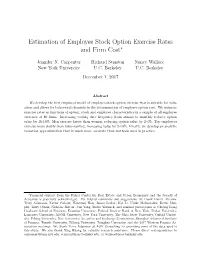 Estimation of Employee Stock Option Exercise Rates and Firm Cost⇤