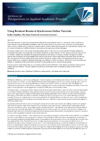 Using Breakout Rooms in Synchronous Online Tutorials Kathy Chandler, the Open University (Associate Lecturer)