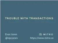 Trouble with Transactions