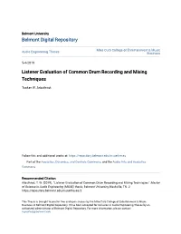 Listener Evaluation of Common Drum Recording and Mixing Techniques