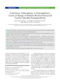 Total Knee Arthroplasty in Hemophiliacs: Gains in Range of Motion Realized Beyond Twelve Months Postoperatively Atul F