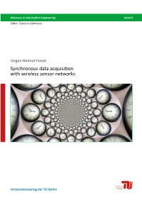 Synchronous Data Acquisition with Wireless Sensor Networks the Scientifc Series Advances in Automation Engineering Is Edited by Prof