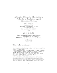 A Complete Bibliography of Publications in Probability in the Engineering and Informational Sciences