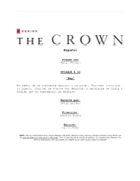 The Crown | Spanish Dialogue Transcript | S4:E10