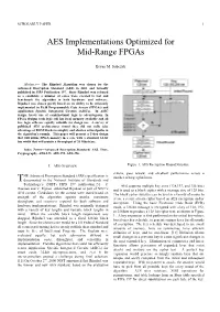 AES Implementations Optimized for Mid-Range Fpgas