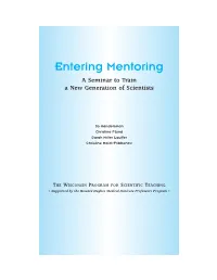 Entering Mentoring a Seminar to Train a New Generation of Scientists