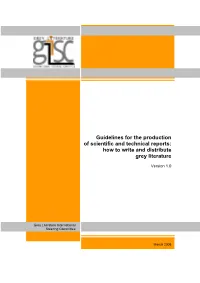 Guidelines for the Production of Scientific and Technical Reports: How to Write and Distribute Grey Literature