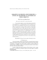 Harappan Geometry and Symmetry: a Study of Geometrical Patterns on Indus Objects