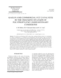 Kaolin and Commercial Fcc Catalysts in the Cracking of Loads of Polypropylene Under Refinary Conditions