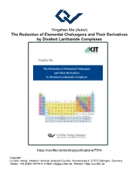 The Reduction of Elemental Chalcogens and Their Derivatives by Divalent Lanthanide Complexes