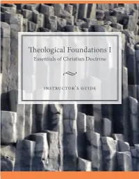 Theological Foundations I Essentials of Christian Doctrine •
