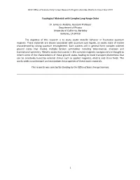 1 Topological Materials with Complex Long-Range Order Dr. James G. Analytis, Assistant Professor Department of Physics Universit