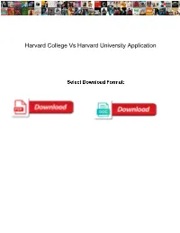 Harvard College Vs Harvard University Application