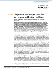 Diagnostic Reference Values for Sarcopenia in Tibetans in China Liping Ye1, Youfeng Wen2*, Ying Chen2, Jie Yao2, Xin Li2, Yingying Liu2, Jia Song2 & Zhengqi Sun3