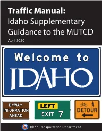 ITD Traffic Manual Provides Supplemental Information to the MUTCD and Provides Information on Practices Common in Idaho