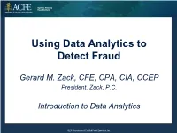 Using Data Analytics to Detect Fraud
