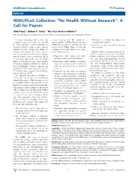WHO/Plos Collection ‘‘No Health Without Research’’: a Call for Papers