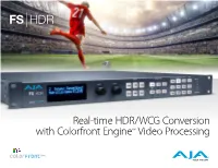 Real-Time HDR/WCG Conversion with Colorfront Engine™ Video Processing