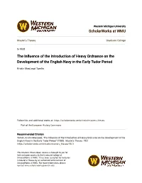 The Influence of the Introduction of Heavy Ordnance on the Development of the English Navy in the Early Tudor Period